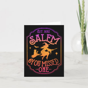 Salem 1692 They Missed One Witch Halloween Trick O Card