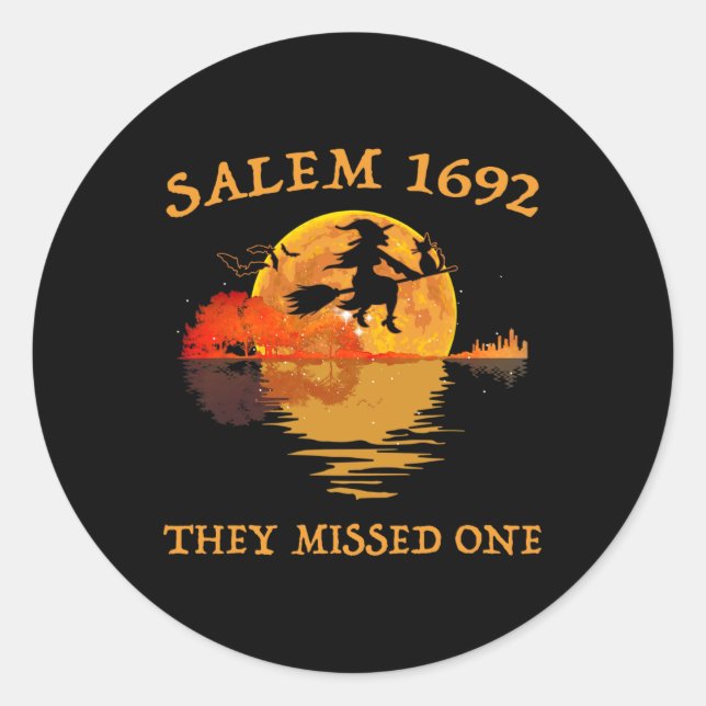 Salem 1692 They Missed One Witch Riding Broom Hall Classic Round Sticker (Front)
