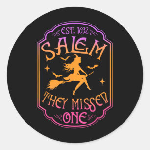 Salem 1962 You Missed One Halloween Feminist Witch Classic Round Sticker
