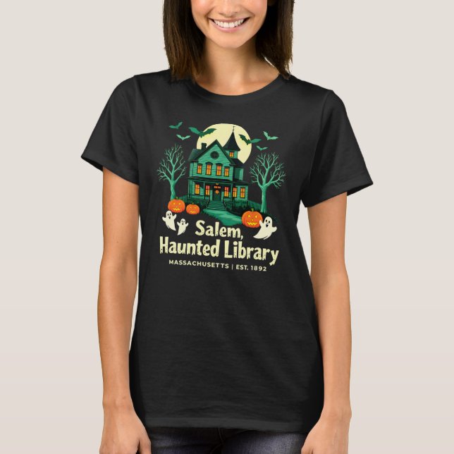 Salem, Haunted Library, Massachusetts, Est. 1892 T-Shirt (Front)
