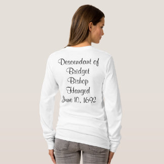 Salem Witch Descendants Bridget Bishop Long Sleeve T-Shirt