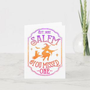 Salem You Missed One Halloween Feminist Witch Tria Card