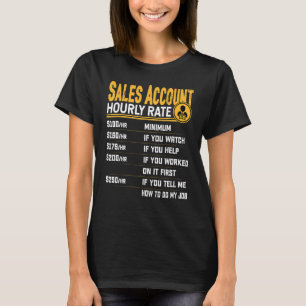 Sales Account Hourly Rate - Funny Sales Accountant T-Shirt