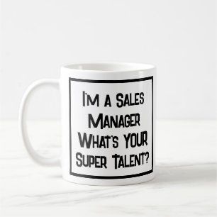 Sales Manager Super Talent. Coffee Mug