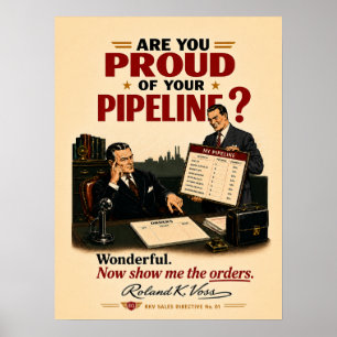 Sales Pipeline Motivation Poster Roland K. Voss