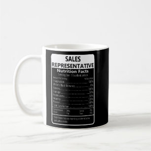 Sales Representative Nutrition Facts Sarcastic Coffee Mug