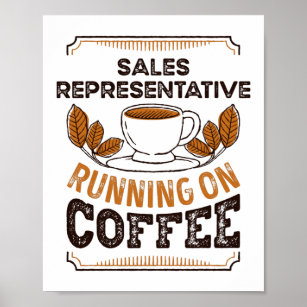Sales Representative running on Coffee Caffeine Gi Poster