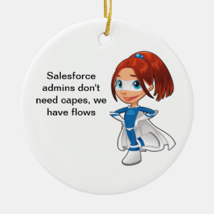 Salesforce Admins Have Flows  Ceramic Tree Decoration