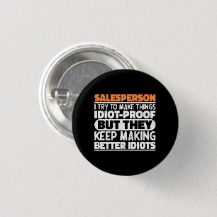 Salesperson I Try To Make Things Funny Sayings 3 Cm Round Badge