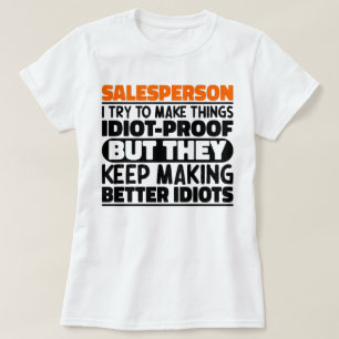 Salesperson I Try To Make Things Funny Sayings T-Shirt