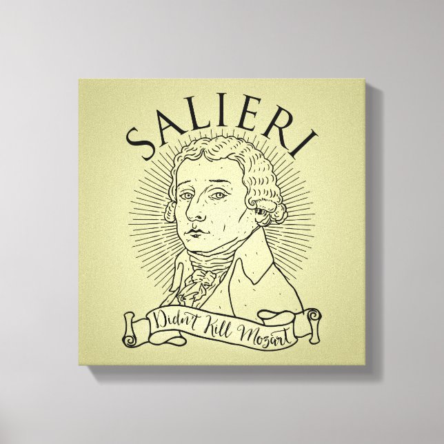 Salieri Didn't Kill Mozart Canvas Print (Front)