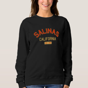 Salinas California 1874 Vintage Ca Retro Monterey Sweatshirt