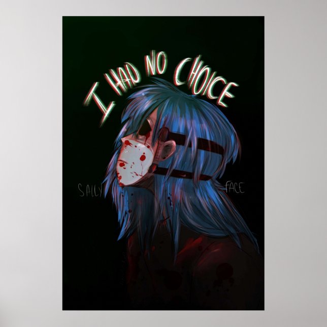 Sally Face I had no choice Poster (Front)