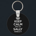 Sally Keep Calm Personalised Name Funny Birthday G Key Ring<br><div class="desc">Sally Keep Calm Personalised Name Funny Birthday Gift Idea</div>