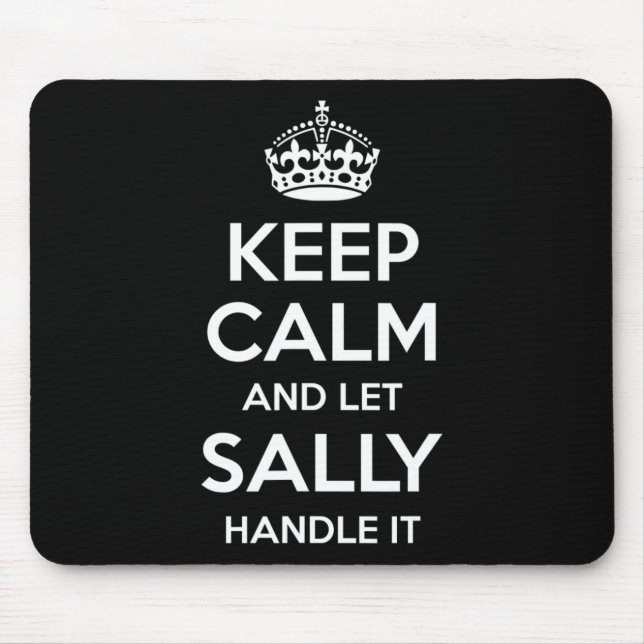 Sally Keep Calm Personalised Name Funny Birthday G Mouse Mat (Front)