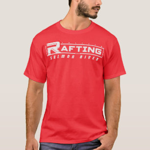 Salmon river rafting  T-Shirt