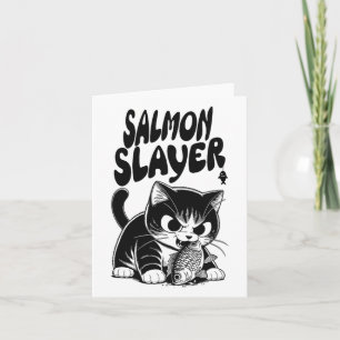 Salmon Slayer Funny Cat Fishing Salmon Fish Card