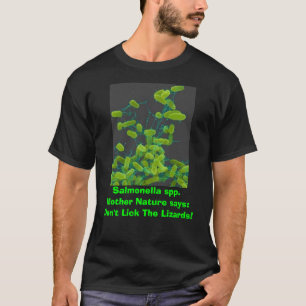 salmonella, Salmonella spp.  Mother Nature says... T-Shirt