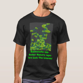 salmonella, Salmonella spp.  Mother Nature says... T-Shirt