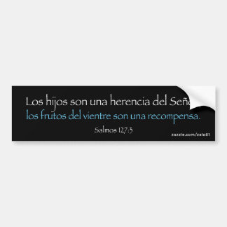 Salmos 127:3 bumper sticker