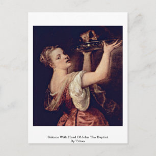 Salome With Head Of John The Baptist By Titian Postcard