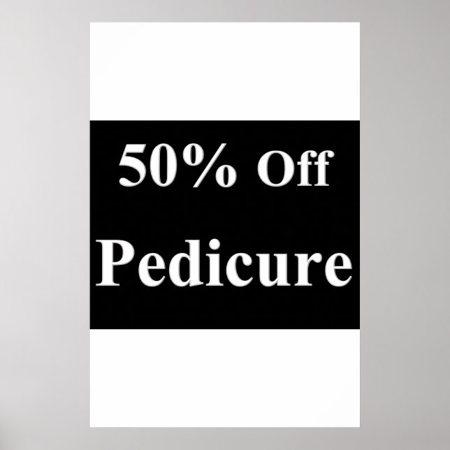 Salon Barbershop Posters 50% Off Pedicure (Front)