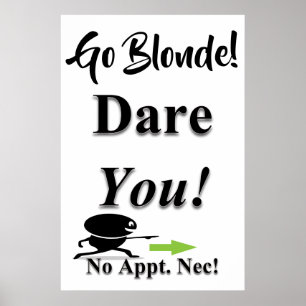 Salon Barbershop Posters Dare You! Go Blonde