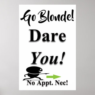 Salon Barbershop Posters Dare You! Go Blonde