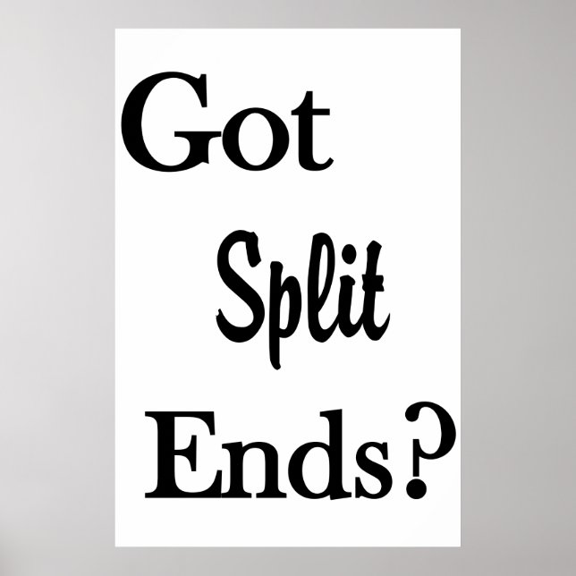 Salon Barbershop Posters Got Split Ends? (Front)