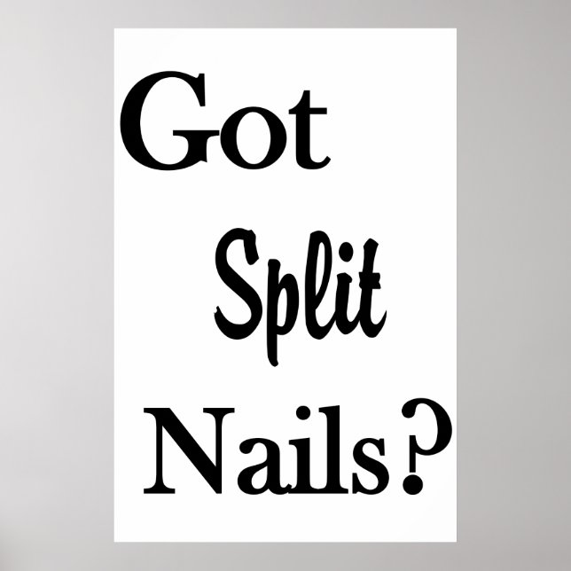 Salon Barbershop Posters Got Split Nails? (Front)
