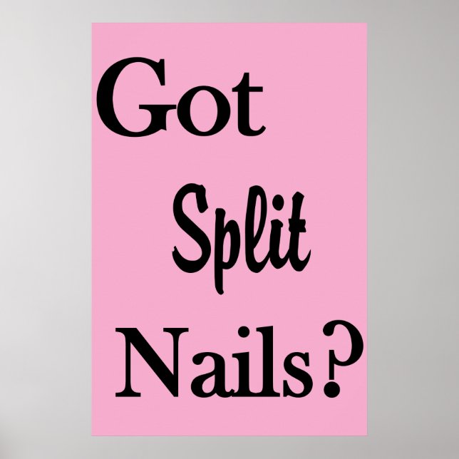Salon Barbershop Posters Got Split Nails? (Front)