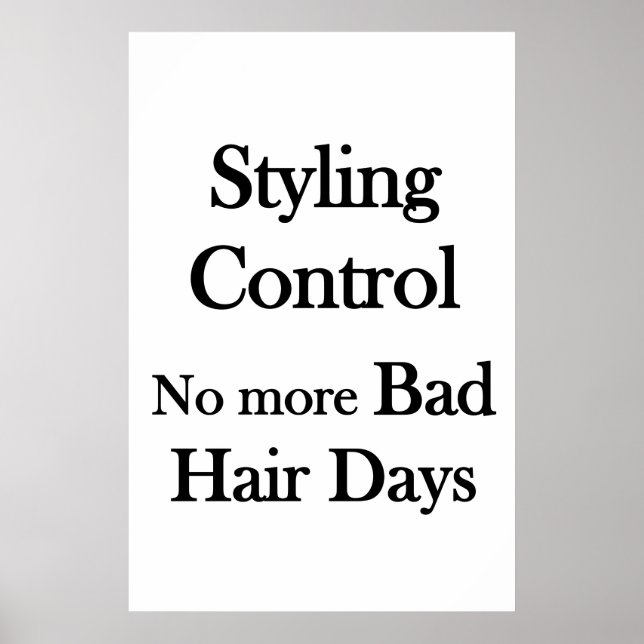 Salon Barbershop PosterStyling Control No Bad Hair Poster (Front)