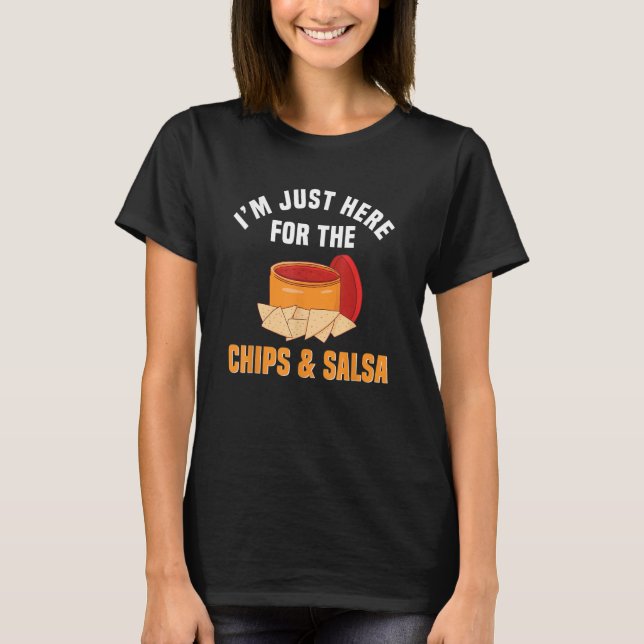 Salsa And Chips Cuisine Cinco De Mayo Mexican Food T-Shirt (Front)