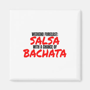 Salsa Bachata Dance Weekend Forecast Bachata Salsa Magnet