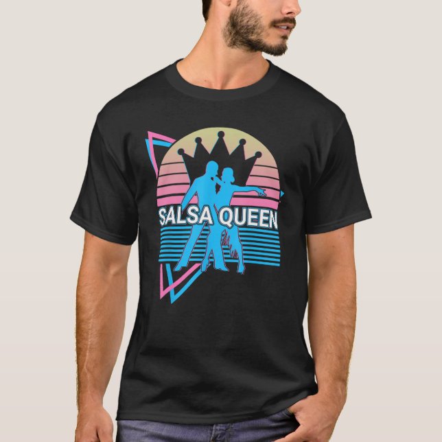 Salsa Dance Dancing Dancer Salsa Queen T-Shirt (Front)