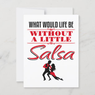 Salsa Dancer Dancing What Would Life Be Postcard