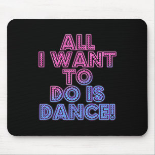 Salsa Dancers Dancing Dancers All I Want To Do Is Mouse Mat