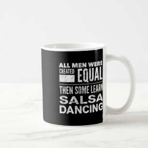 Salsa Dancing Latin Lover Dancers Fun Statement Al Coffee Mug