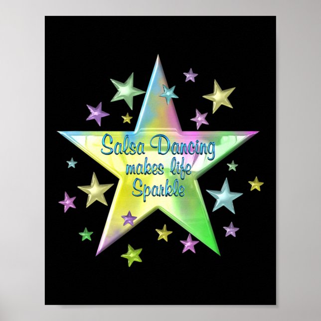 Salsa Dancing Makes Life Sparkle Stars  Poster (Front)