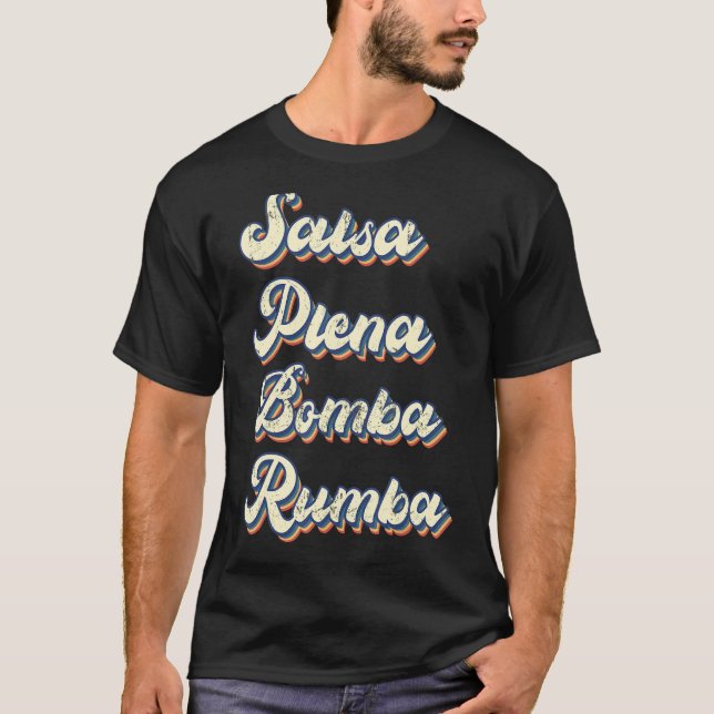 Salsa Dancing Salsa Plena Bomba Rumba Dancer Teach T-Shirt (Front)