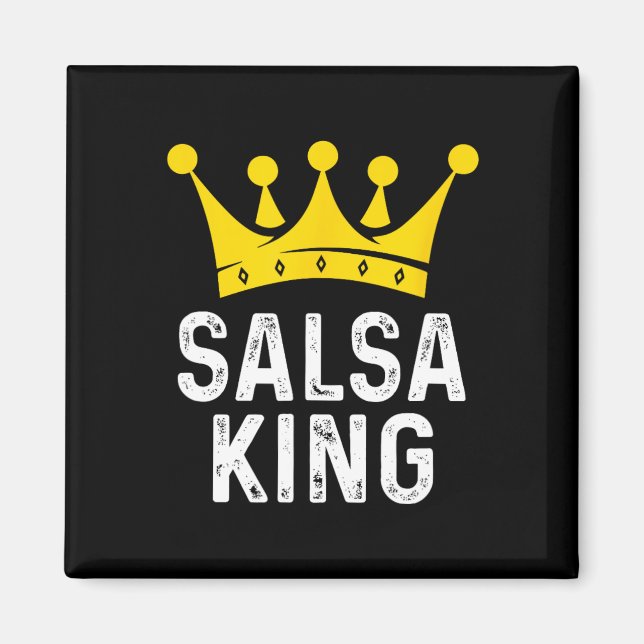 Salsa King - Salsa Dancer Dancing Gift For Ballroo Magnet (Front)
