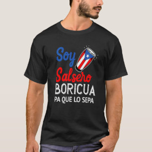 Salsa Puerto Rico Boricua Puerto Rican Pr Music Sa T-Shirt