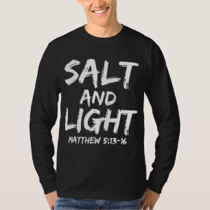 Salt and Light for Men Matthew 513-16 Christian T-Shirt