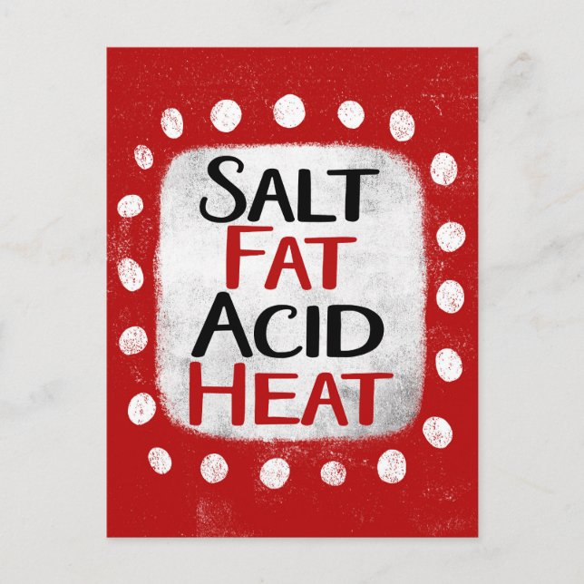 Salt Fat Acid Heat Postcard (Front)