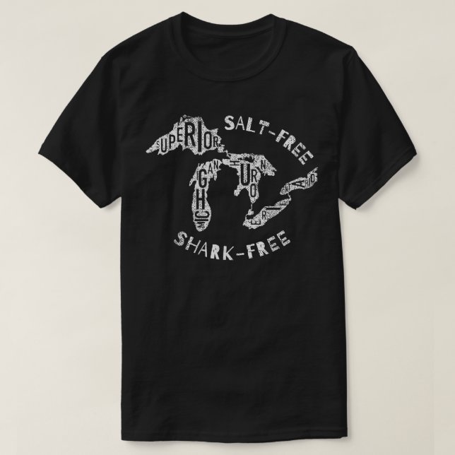 Salt Free Shark Free Great Lakes  T-Shirt (Design Front)