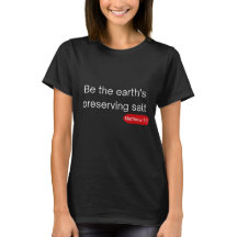 Salt of the Earth - Matthew 5:13 T-Shirt