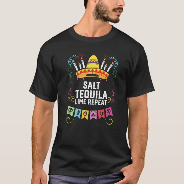 Salt Tequila Lime Repeat Alcoholic Tequila Drinker T-Shirt (Front)