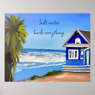 Salt Water Heals Everything Beachy Quote Poster