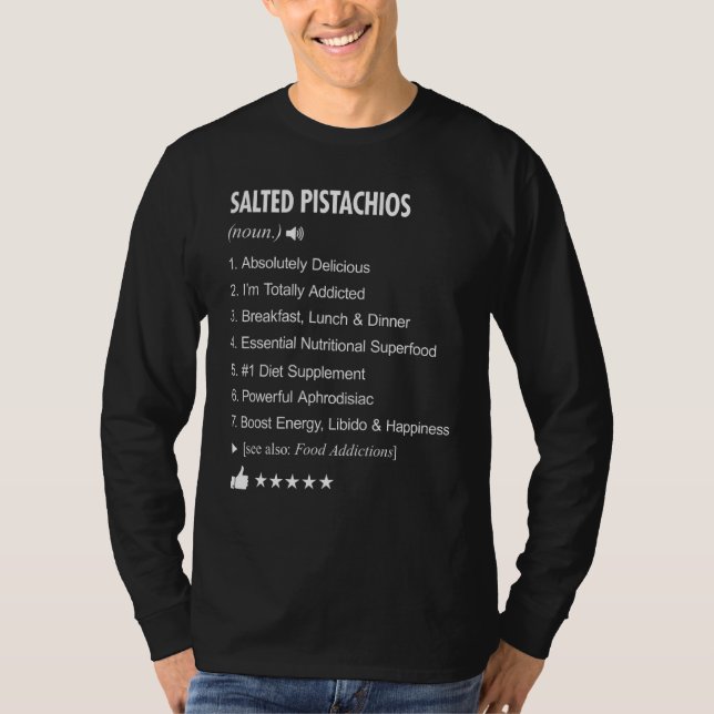 Salted Pistachios Definition Meaning Funny T-Shirt (Front)