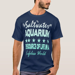Saltwater Aquarium 4 T-Shirt